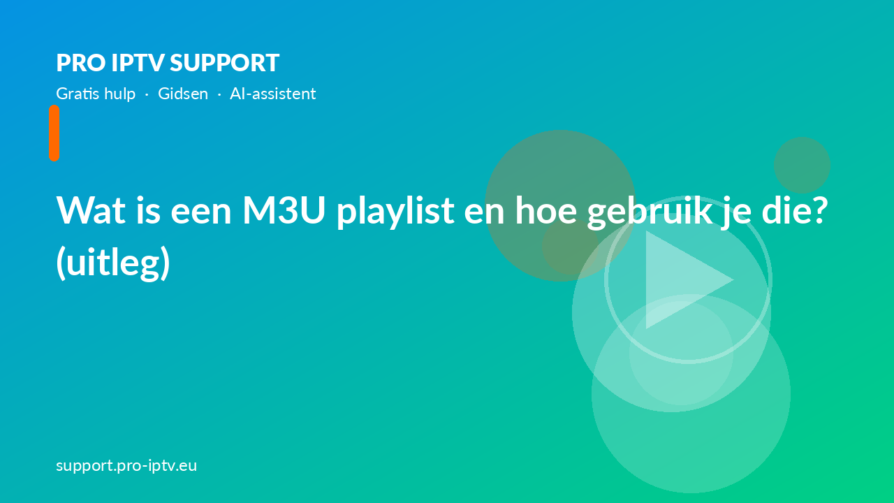 Wat is een M3U playlist en hoe gebruik je die? (uitleg)